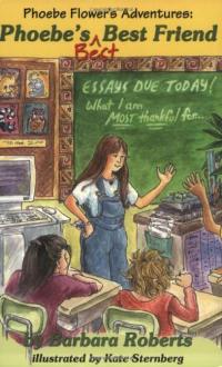 Phoebe Flower's Adventures: Phoebe's Best Best Friend