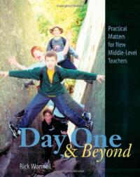 Day One & Beyond: Practical Matters for New Middle-Level Teachers
