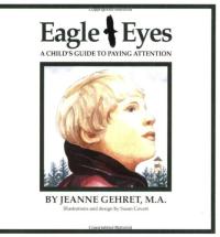 Eagle Eyes: A Child's Guide to Paying Attention